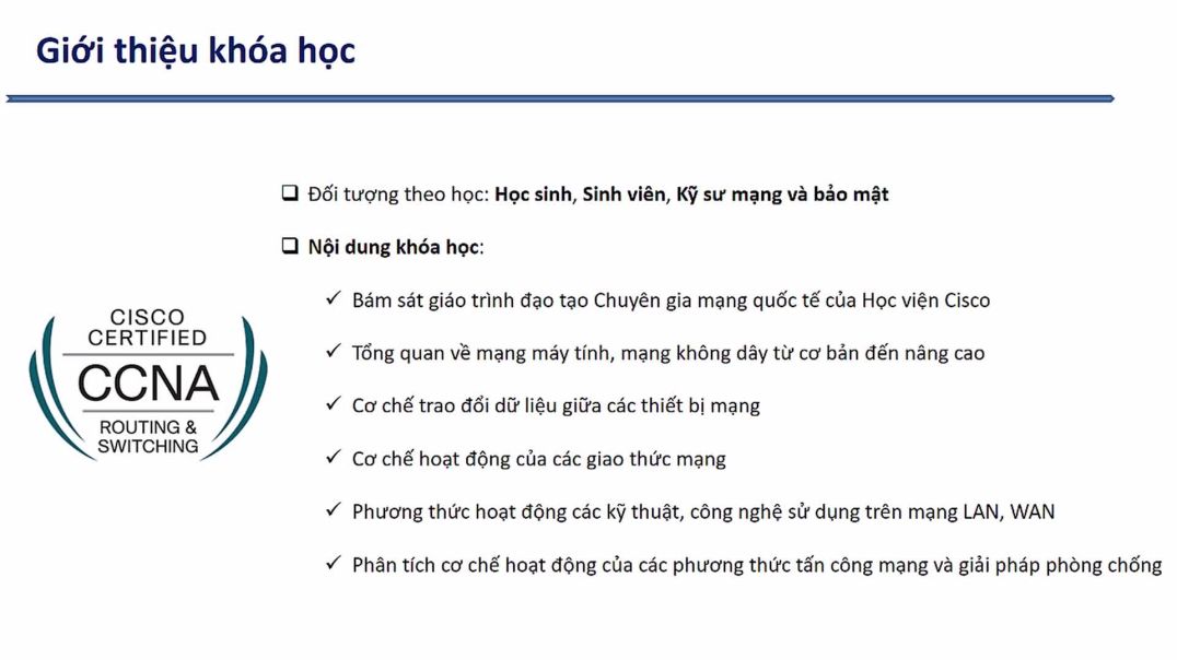 ⁣Bài 1: Giới thiệu khóa học Chuyên gia mạng quốc tế CCNA Routing & Switching